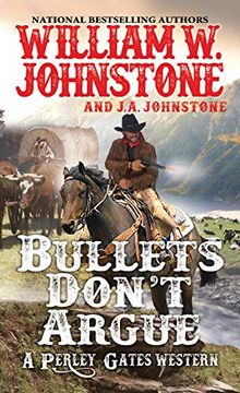 portada Bullets Don't Argue (a Perley Gates Western) (en Inglés)
