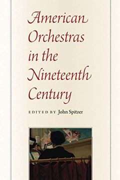 portada American Orchestras in the Nineteenth Century (en Inglés)