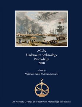 portada ACUA Underwater Archaeology Proceedings 2018 (en Inglés)