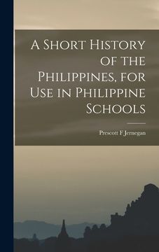 portada A Short History of the Philippines, for Use in Philippine Schools (in English)