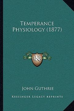 portada temperance physiology (1877) (en Inglés)
