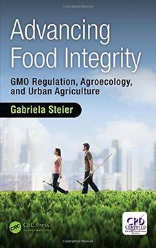 portada Advancing Food Integrity: Gmo Regulation, Agroecology, and Urban Agriculture (en Inglés)