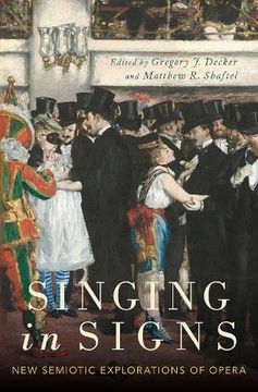 portada Singing in Signs: New Semiotic Explorations of Opera 