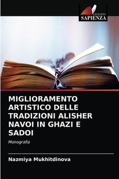portada Miglioramento Artistico Delle Tradizioni Alisher Navoi in Ghazi E Sadoi (in Italian)