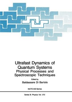 portada Ultrafast Dynamics of Quantum Systems: Physical Processes and Spectroscopic Techniques (Nato Science Series B:)