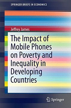 portada The Impact of Mobile Phones on Poverty and Inequality in Developing Countries (Springerbriefs in Economics) (en Inglés)