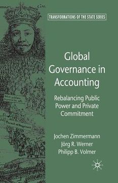 portada Global Governance in Accounting: Rebalancing Public Power and Private Commitment (en Inglés)