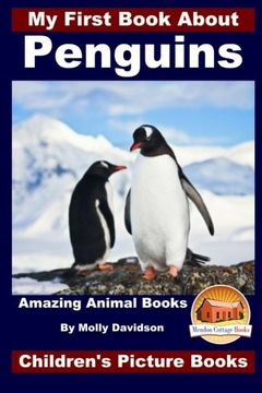 portada My First Book About Penguins - Amazing Animal Books - Children's Picture Books (in English)
