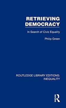 portada Retrieving Democracy (Routledge Library Editions: Inequality) (in English)
