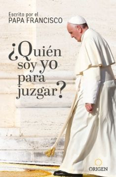 portada Quien soy yo Para Juzgar? (in Spanish)