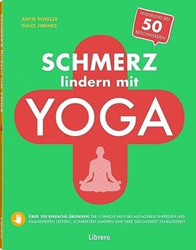 portada Schmerz Lindern mit Yoga: Schnelle Hilfe mit Yoga Daheim (en Alemán)