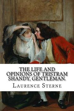 portada The Life and Opinions of Tristram Shandy, Gentleman. (in English)