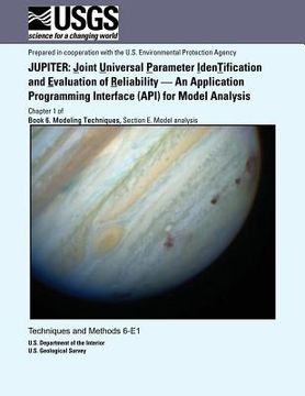 portada Jupiter: Joint Universal Parameter Identification and Evaluation of Reliability ? An Application Programming Interface (API) fo (in English)