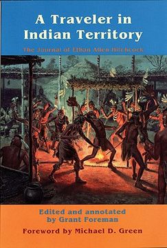portada a traveler in indian territory: the journal of ethan allen hitchcock (in English)