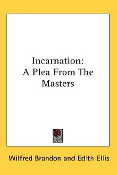 portada incarnation: a plea from the masters (en Inglés)
