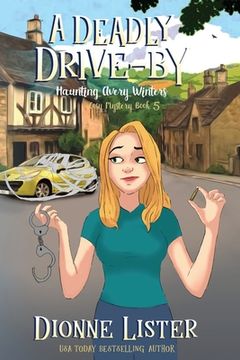 portada A Deadly Drive-by: A Ghost Cozy Mystery (in English)