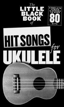portada The Little Black Book Of Hit Songs For Ukulele