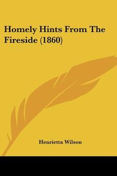 portada homely hints from the fireside (1860) (en Inglés)