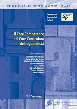 portada Il Core Competence e il Core Curriculum del logopedista (Metodologie Riabilitative in Logopedia)