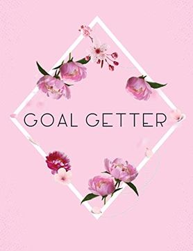 portada Goal Getter: Time Management Journal | Agenda Daily | Goal Setting | Weekly | Daily | Student Academic Planning | Daily Planner | Growth Tracker Workbook 