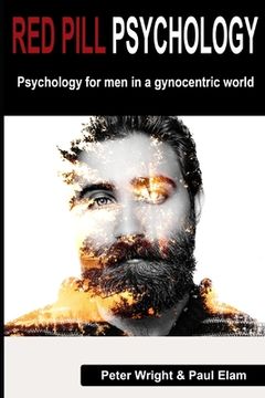 portada Red Pill Psychology: Psychology for men in a Gynocentric World (en Inglés)