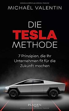 portada Die Tesla-Methode: 7 Prinzipien, die ihr Unternehmen fit für die Zukunft Machen (en Alemán)