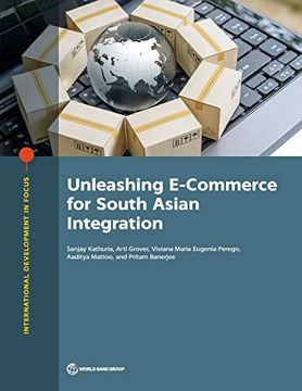 portada Unleashing E-Commerce for South Asian Integration (International Development in Focus) 