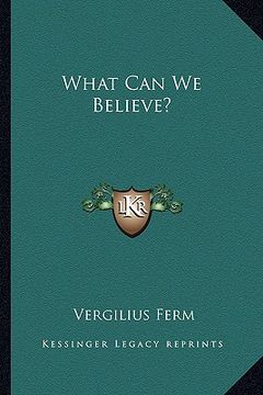 portada what can we believe?