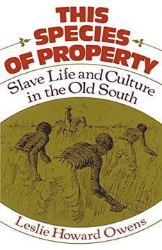 portada This Species of Property: Slave Life and Culture in the old South (Galaxy Books) (en Inglés)
