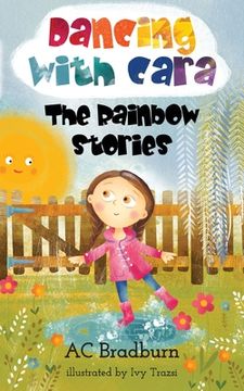 portada Dancing with Cara: The Rainbow Stories (en Inglés)
