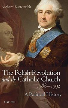 portada The Polish Revolution and the Catholic Church, 1788-1792: A Political History 