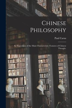 portada Chinese Philosophy: an Exposition of the Main Characteristic Features of Chinese Thought. (en Inglés)