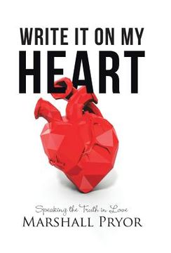 portada Write It On My Heart: Speaking the Truth in Love (en Inglés)