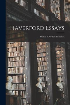 portada Haverford Essays: Studies in Modern Literature (en Inglés)