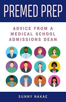 portada Premed Prep: Advice From a Medical School Admissions Dean (en Inglés)