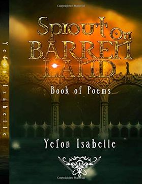 portada Sprout on Barren Land: A Collection of Poems (en Inglés)
