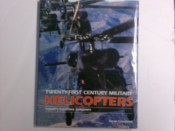 portada Twenty-First Century Military Helicopters: Today's Fighting Gunships (en Inglés)