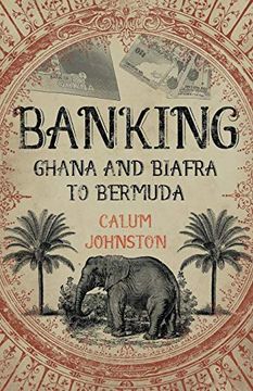 portada Banking Ghana and Biafra to Bermuda (en Inglés)