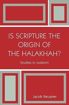 portada is scripture the origin of the halakhah? (en Inglés)
