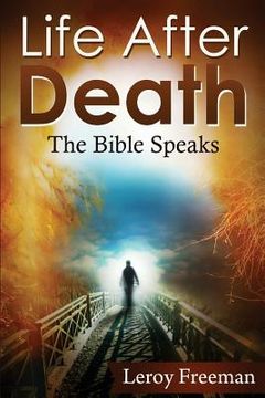 portada Life After Death: The Bible Speaks (en Inglés)