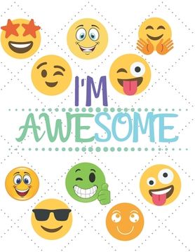 portada I'm awesome: Note Book 110 - Page 8.5x11 in (21.59x 24.97cm) (en Inglés)