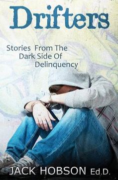 portada Drifters: Stories from the Dark Side of Delinquency (en Inglés)