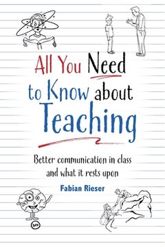 portada All you Need to Know About Teaching (en Inglés)