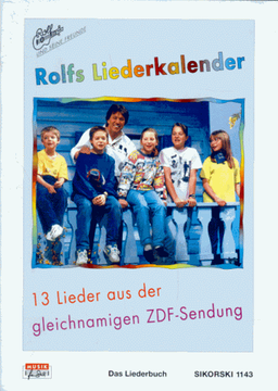 portada Rolfs Liederkalender: Das Liederbuch zu der gleichnamigen CD und MC. 13 Lieder aus der gleichnamigen ZDF-Sendung (en Alemán)