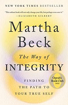 portada The way of Integrity: Finding the Path to Your True Self 