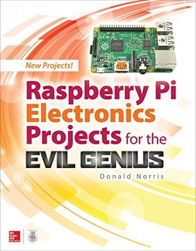 portada Raspberry Pi Electronics Projects for the Evil Genius (en Inglés)