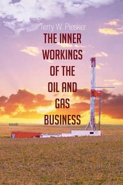 portada The Inner Workings of the Oil and Gas Business (in English)