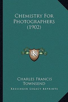 portada chemistry for photographers (1902) (in English)