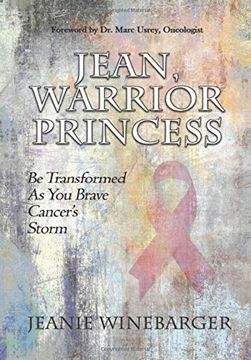 portada Jean, Warrior Princess: Be Transformed as you Brave Cancer'S Storm (in English)