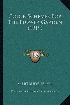 portada color schemes for the flower garden (1919) (en Inglés)